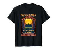 Pas de WiFi dans Les Redwoods Trees California Digital Detox T-Shirt