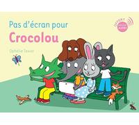 Pas d'écran pour Crocolou