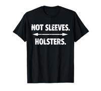 Pas d'étuis à Manches, Cadeau Amusant pour Spectacle d'armes à feu, Gym, Bodybuilder T-Shirt