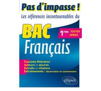 Pas d'impasse ! Les références incontournables du BAC français. 1res toutes séries - Denise Marechal - Ellipses - broché - Scolaire / Universitaire