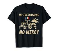 Pas d'intrusion. Pas de pitié Fermier français en colère T-Shirt