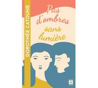 Pas d'ombres sans lumière - Dorothée Catoune - Archipoche - Poche - Roman