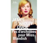 James Hadley Chase – Pas d'orchidées pour Miss Blandish – Roman – Poche – Gallimard