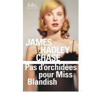 James Hadley Chase – Pas d'orchidées pour Miss Blandish – Roman – Poche – Gallimard