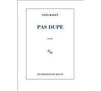 Pas dupe Yves Ravey (Auteur)