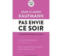 Pas envie ce soir Jean-Claude Kaufmann (Auteur)