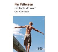 Per Petterson – Pas facile de voler des chevaux – Roman – Poche