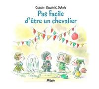 Pas Facile D'être Un Chevalier