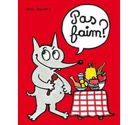 Pas faim ?