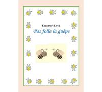 Pas Folle La Guêpe