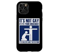 Pas Gay si C'est Votre mème d'urologue, d'HBP et de Cancer Coque pour iPhone 11 Pro