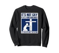 Pas Gay si C'est Votre mème d'urologue, d'HBP et de Cancer Sweatshirt