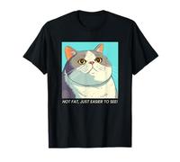 Pas Gras, Juste Plus Facile à Voir (déclaration Amusante et Graphique de Chat) T-Shirt