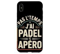 Pas L’Temps J’AI Padel Et Apéro Coque pour iPhone XS Max
