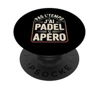 Pas L’Temps J’AI Padel Et Apéro PopSockets PopGrip Adhésif