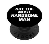 Pas Le Plus bel Homme - Dire drôle de Gars sarcastiques PopSockets PopGrip Adhésif