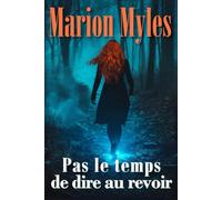 Pas le temps de dire au revoir