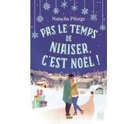 Pas le temps de niaiser, c'est Noël !