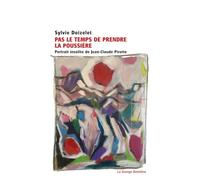 Pas le temps de prendre la poussière: Portrait insolite de Jean-Claude Pirotte