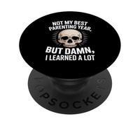 Pas Ma Meilleure Année en Tant Que Parent mais Bon, J'Ai PopSockets PopGrip Adhésif