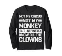Pas mon cirque, pas mes singes, mais je connais tous les clowns rétro Manche Longue
