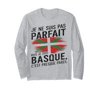 Pas Parfait mais Basque Humour Cadeau Fierté Pays Manche Longue