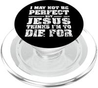 Pas Parfait mais Jésus est Mort pour Moi - Christian Jesus PopSockets PopGrip pour MagSafe