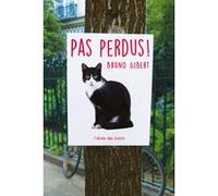 Pas perdus ! Bruno Gibert (Auteur)