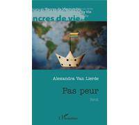 Pas peur - Alexandra Van Lierde - L'harmattan - broché - Témoignage