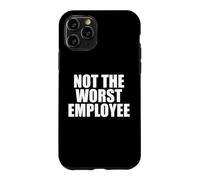 Pas Pire Travail salarié Sarcasme Travail drôle Travail Coque pour iPhone 11 Pro