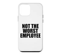 Pas Pire Travail salarié Sarcasme Travail drôle Travail Coque pour iPhone 12 Mini