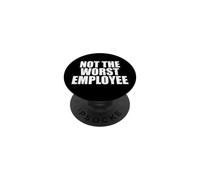 Pas Pire Travail salarié Sarcasme Travail drôle Travail PopSockets PopGrip Adhésif