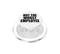 Pas Pire Travail salarié Sarcasme Travail drôle Travail PopSockets PopGrip pour MagSafe