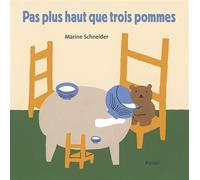 Pas plus haut que trois pommes - Marine Schneider - Pastel-Ecole Des Loisirs - cartonné - Album jeunesse