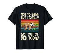 Pas pour me vanter mais je suis complètement sortie du lit aujourd'hui Lazy Sloth T-Shirt