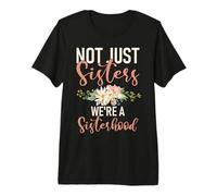 Pas Que des sœurs, Nous Sommes Une sœur de fraternité T-Shirt Haut de Gamme