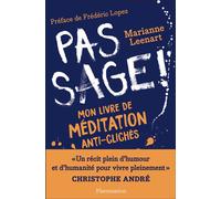 Pas sage ! Mon livre de méditation anti-clichés - Marianne Leenart - Flammarion - broché - Guide