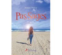 Pas-Sages - Mylène Palisse - Amalthee - broché - Roman