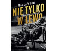Pas seulement à gauche - Adam Jaźwiecki (Literatur, Sport auf Polnisch)