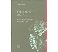 Pas seulement Rota Feliks Nowowiejski et sa musique - Marcin Gmys (Literatur, Musik auf Polnisch)