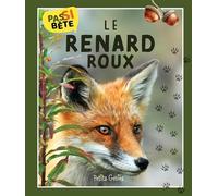 Pas si bête - Le renard doux
