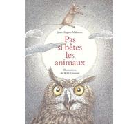 Pas Si Bêtes Les Animaux