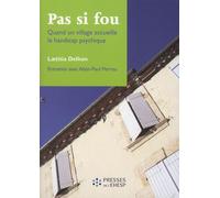 PAS SI FOU: QUAND UN VILLAGE ACCUEILLE LE HANDICAP PSYCHIQUE
