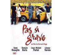 Pas Si Grave