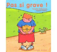 Pas Si Grave !