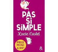 Pas si simple: Découvrez un grand nom de la romance à prix mini !