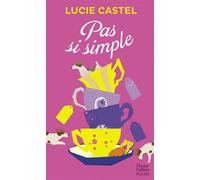 Pas si simple - Lucie Castel - Harpercollins - Poche - Roman