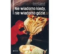 Pas sûr quand, pas sûr où... - Wojciech Lubawski, Tomasz Natkaniec (Krimi-Literatur auf Polnisch)