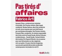 Pas tirés d'affaires Fabrice Arfi (Auteur)