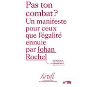 Pas ton combat ? Un manifeste pour ceux que l´égalité ennuie - Johan Rochel - Georg - relié - Essai